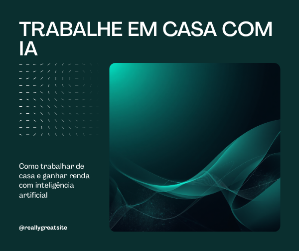 Trabalhar casa IA renda