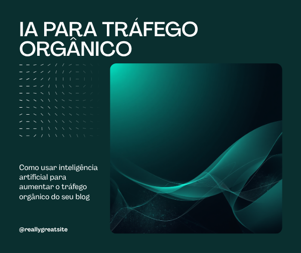 IA tráfego orgânico blog