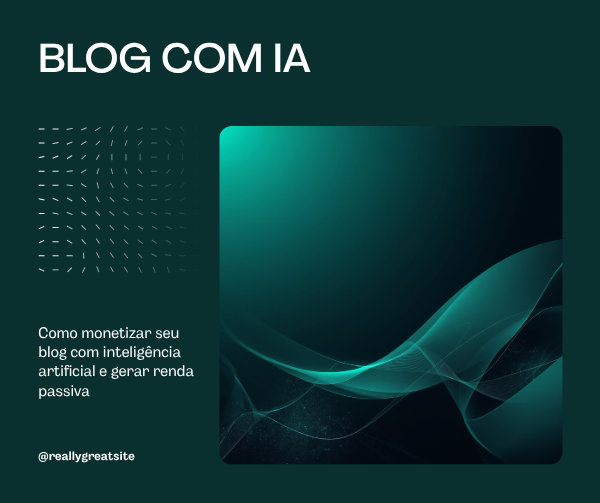 Blog IA monetizar renda passiva