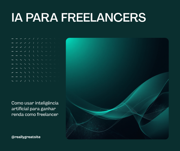 IA freelancer ganhar renda